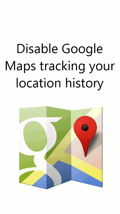 disable google maps location tracking